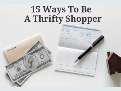 15 Ways to be A Thrifty Shopper